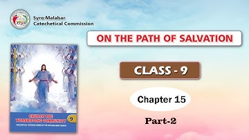 ON THE PATH OF SALVATION | CLASS 9 | CHAPTER 15 | PART 2 | Syro-Malabar