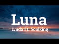 Lynda Ft. Soolking - Luna ( Paroles/Lyrics)