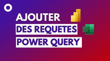 Ajouter Des Requêtes Dans Power Query En 5 min
