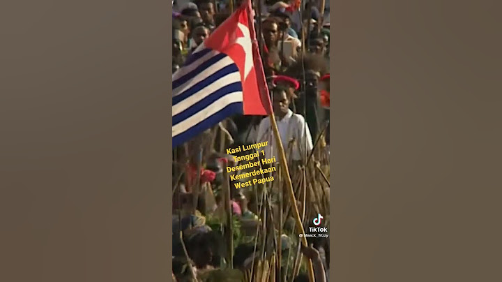 Kasih Lumpur Tgl 1 Desember Hari Kemerdekaan Bangsa West  Papua