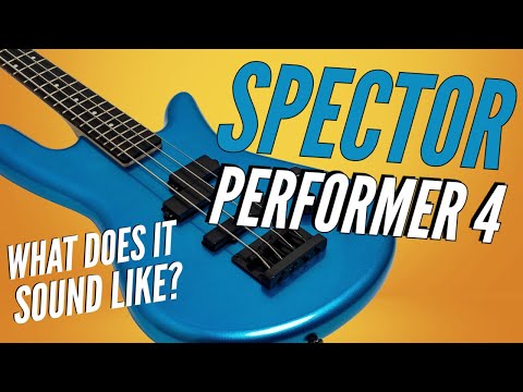 Spector Performer 4 | What Does it Sound Like?