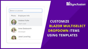 Customize Blazor MultiSelect Dropdown Items Using Templates