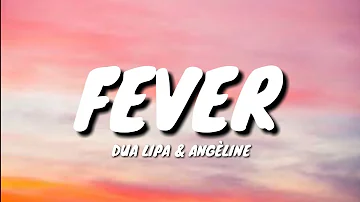 Dua Lipa & Angèle - Fever (Lyrics)