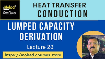 23 Lumped  Capacity  Derivation