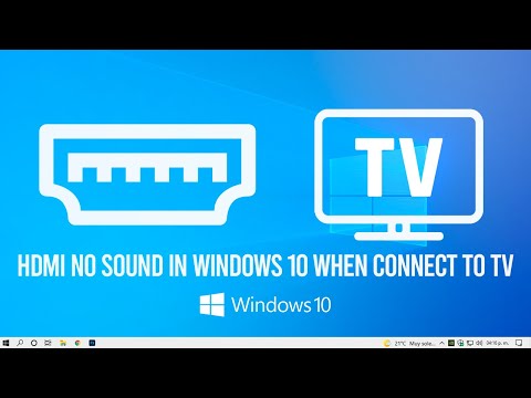 Fix HDMI No Sound in Windows 10 When Connect to TV - No HDMI Audio Device Detected