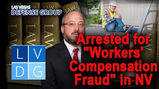 Famous What if I'm arrested for "workers' comp fraud" in Nevada? Law & penalties Net Worth