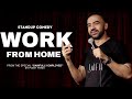 Work from home  stand up comedy by punit pania