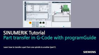 SINUMERIK Tutorial Part transfer in G-Code with programGuide (1. Step)