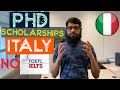 PhD scholarhips in Italy. Almost every field. No IELTS or TOFEL required. (Urdu)