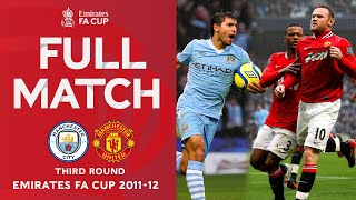 FULL MATCH | Manchester City 23 Manchester United | Third Round | Emirates FA Cup 201112