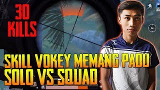 30 Most Kills!! Skill Bar Bar Vokey Memang Padu Boss Solo Vs Squad | PUBG Mobile