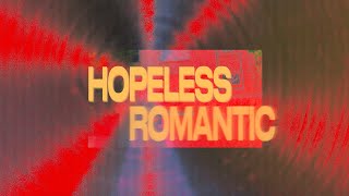 Смотреть клип Iann Dior - Hopeless Romantic (Official Lyric Video)
