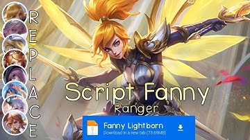 Script Skin Fanny Lightborn Ranger No Password | Full Effect Voice | Patch Terbaru