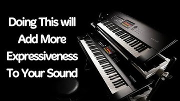 Do This to Add More Expression on your Stage Piano keyboard synthesizer Workstation performance