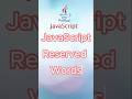 Java Script reserved words📃