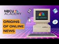 Nbcs first online journalists  nbcu academy