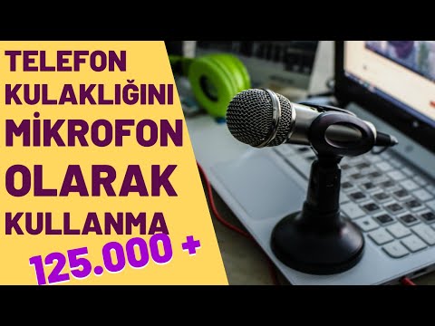 Video: Kulaklık Mikrofon Olarak Nasıl Kullanılır