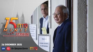 1MDB: Najib bersalah empat pertuduhan guna kedudukan | 15 MINIT MMTV TERKINI 26 Disember 2025