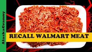 Recall Meat Walmart Ground Beef...E.Coli Cargill Meat