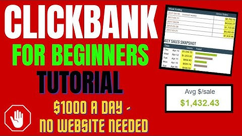 Clickbank Affiliate Marketing For Beginners Tutorial - $1000 a Day - No Website Needed