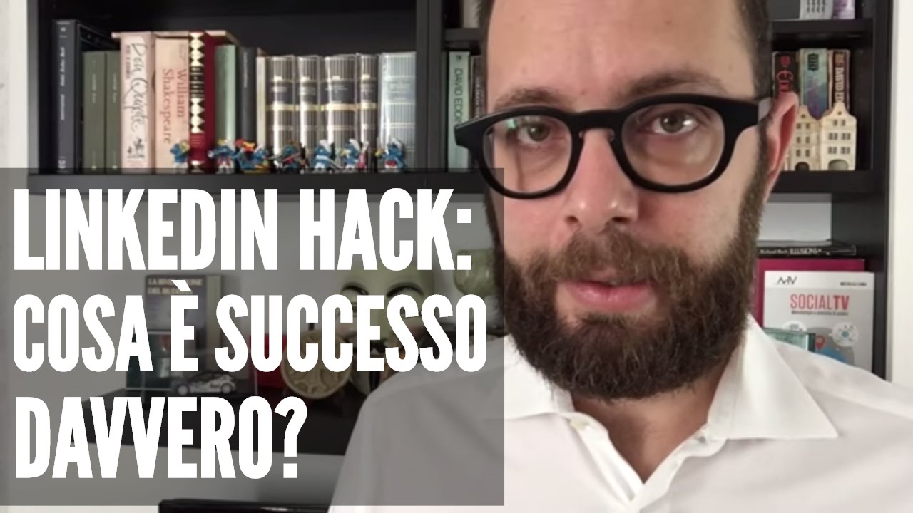 20. LINKEDIN HACK: cosa è successo e cosa fare?