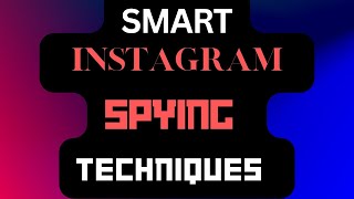Smart Ways To Spy On Any Instagram Account Remotely Dm Protection Tech Remedy Geekyark