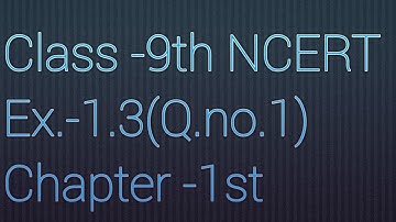 Class 9th Maths Exercise 1.3 solution 1 Chapter 1st Number System by RSK Maths Monitor