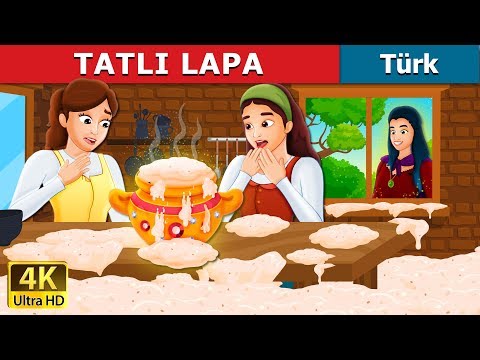 TATLI LAPA  | Sweet Porridge Story in Turkish |  Turkish Fairy Tales