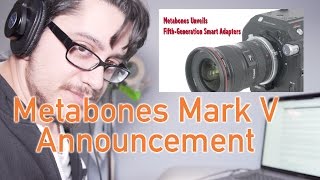 Metabones Mark V Announcement