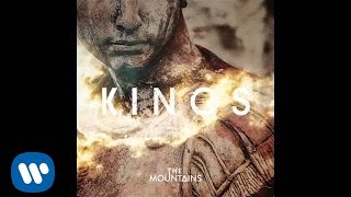 Video thumbnail of "The Mountains - Kings (Official Audio)"