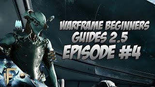 Warframe : Beginner Guide 2.5 (July 2016) Episode #4 Farming resources and Beginners weapons!
