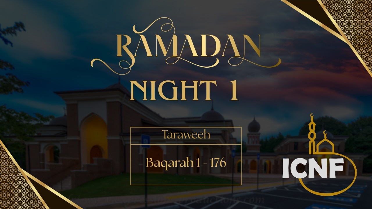 Night 1 - Ramadan 2026 | Islamic Center of North Fulton
