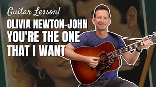 Olivia Newton-John - You're the One That I Want - Guitar Lesson & Tutorial