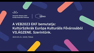 KultúrSzikrák Európa Kulturális Fővárosából - VILÁGZENE. Szerintünk.