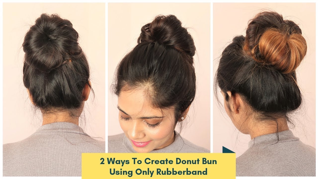 How To High Messy Donut Bun Using Rubber Band Easy Hairstyle For Medium To Long Hair