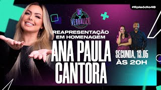 REAPRESENTAÇÃO ANA PAULA CANTORA   Verbalize Podcast   Verbalize#48