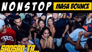 Nonstop MASA BOUNCE | We Made It Flow G...DJ Renie Ft. Masa Bounce Remix ni Dj Jorie