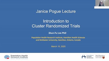 Introduction to Cluster Randomized Trials: PHRI statistical coordinator Shun Fu Lee, Mar 10, 2020
