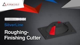 SilverLine -  Roughing Finishing Cutter (6/11)