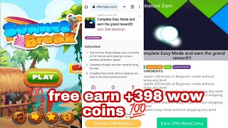 Summer Break Game Play & Earn +398 WoW Coins Free 💯✅💪 screenshot 5