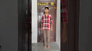 Talent 🤣 funny comedy Wait for end  #shorts #funny  #comedy #relatable #entertainment