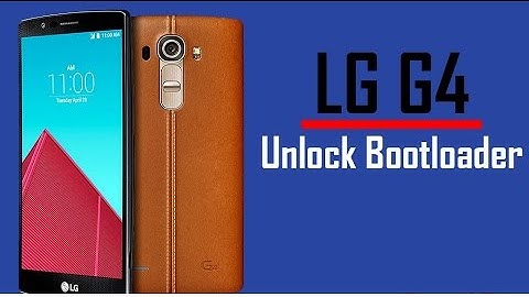 How To Unlock bootloader of Lg g4| G4-h811 | + Root and TWRP