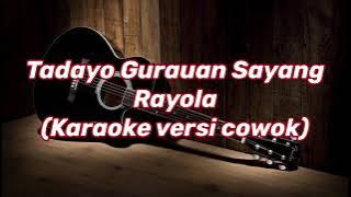 Karaoke - Tadayo Gurauan Sayang- Versi Cowok