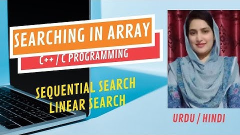 Searching in Arrays c++ | Sequential Search in C++ | Linear search in C++