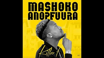 Killer T - Handigumbuke (Mashoko Anopfura Album 2018)