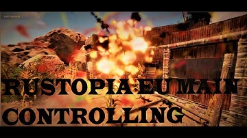 RUSTOPIA EU MAIN CONTROLLING - RUST TÜRKÇE MODSUZ