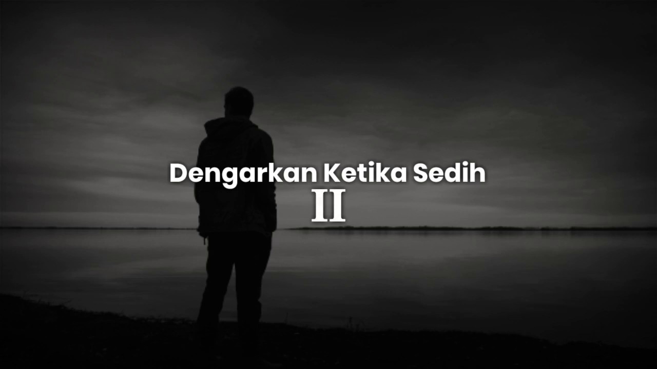 Eabidak - Dengarkan Ketika Sedih II