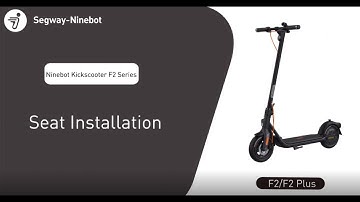 Segway Ninebot F2/F2 Plus Series Seat Installation