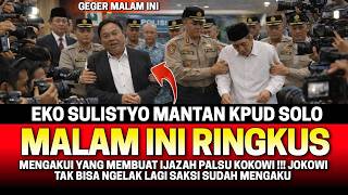 GEGER‼️ EKO SULISTYO MANTAN KPUD SOLO DI RINGKUS‼️ MENGAKUI YANG MEMBUAT IJAZAH PALSU KOKOWI 😱