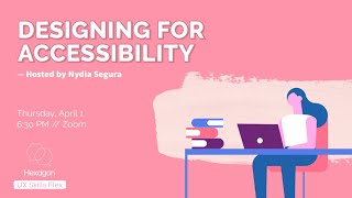 UX Skills Flex: Designing for Accessibility